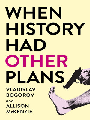 cover image of When History Had Other Plans